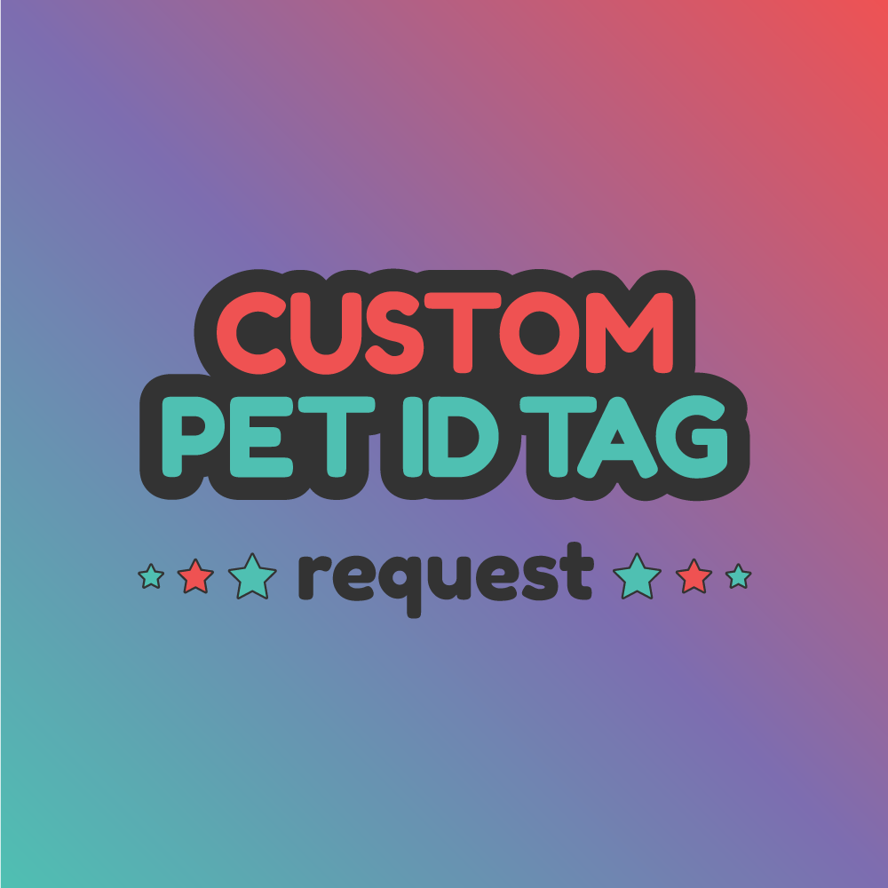 Custom Pet ID Tag Request - Pixsqueaks